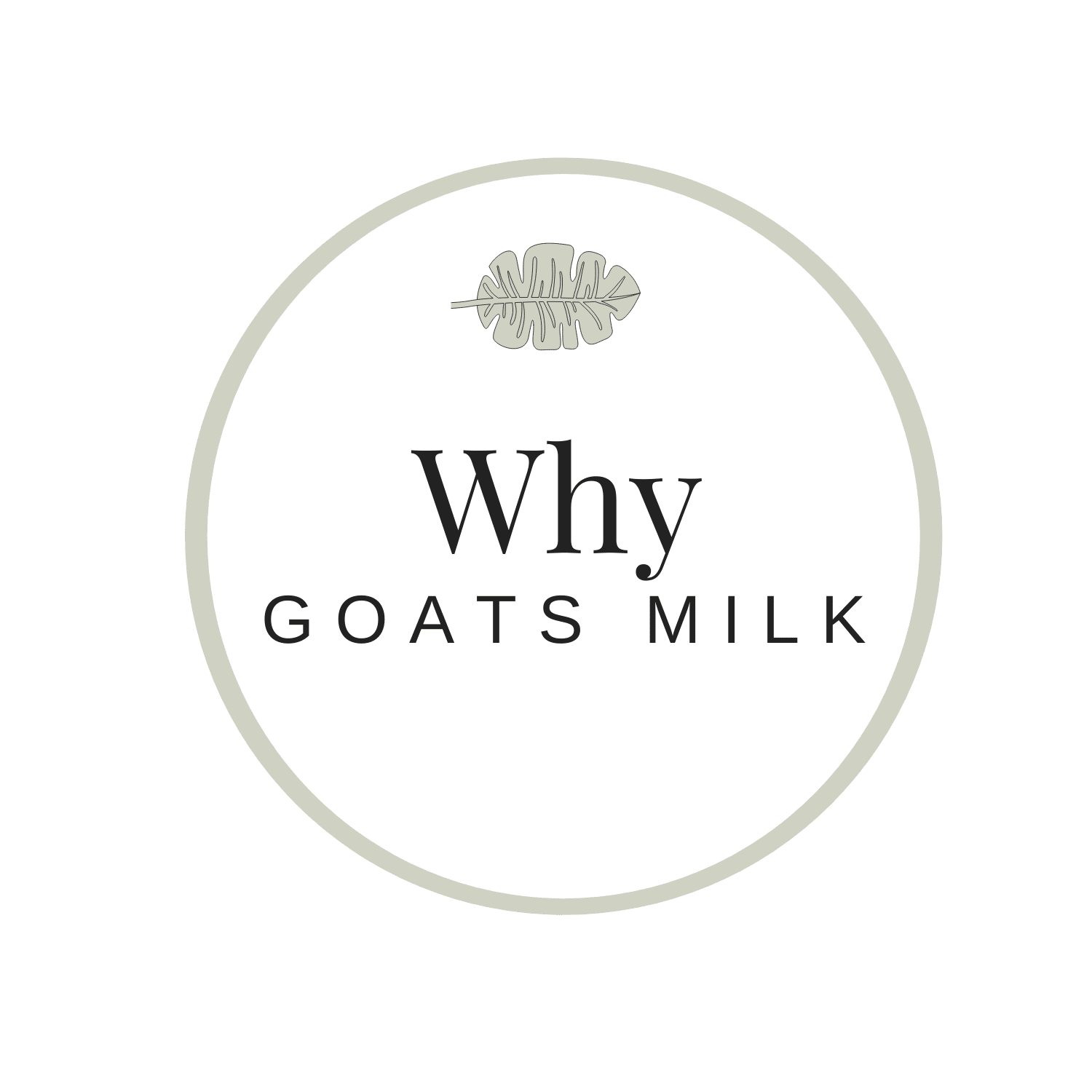 Why Goats Milk