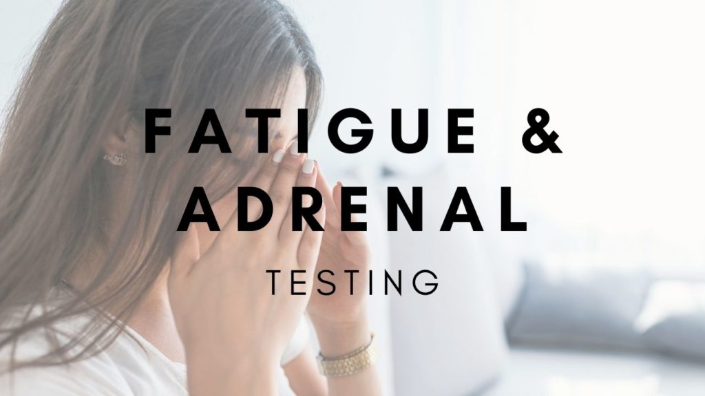 Fatigue & Adrenal
